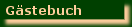 Geh zum G�stebuch